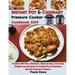 Instant Pot & Cuisinart Pressure Cooker Cookbook 2019: Teaches 650 New, Delicious, Quick & Easy, Low Carb, Weight Loss Recipes for Instant Pot & Cuisi
