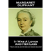 Margaret Oliphant - It Was A Lover & His Lass: "Many love me, but by none am I enough beloved"