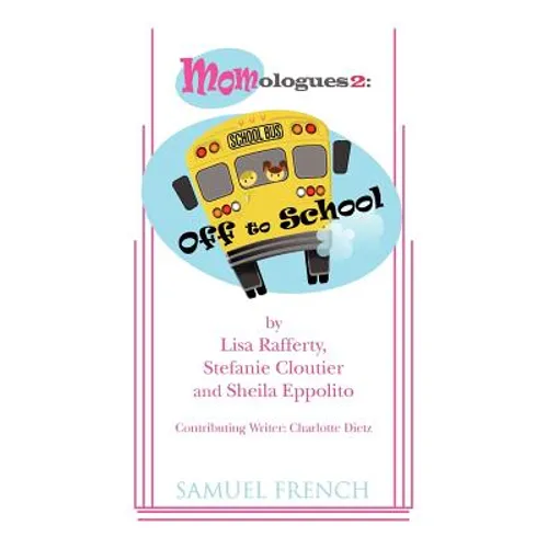 Momologues 2: Off to School