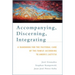 Accompanying, Discerning, Integrating: A Handbook for the Pastoral Care of the Family According to Amoris Laetitia: A Handbook for the Pastoral Care o
