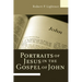 Portraits of Jesus in the Gospel of John