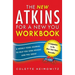 The New Atkins for a New You Workbook: A Weekly Food Journal to Help You Shed Weight and Feel Great