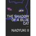 Shadow of a Blue Cat
