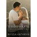 Unbroken: A Small Town, Second Chance, Romantic Suspense
