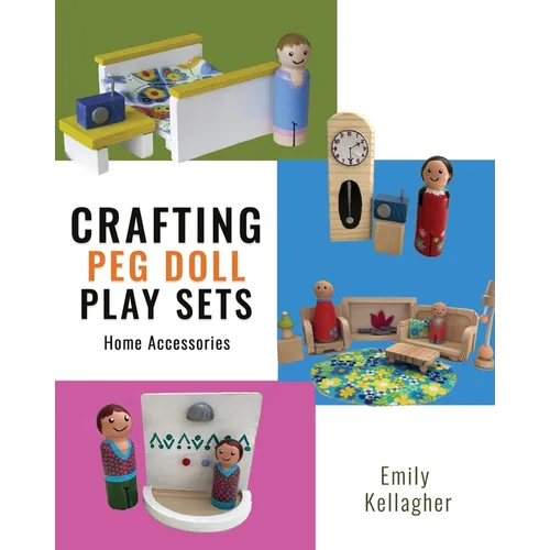 Crafting Peg Doll Play Sets: Home Accessories