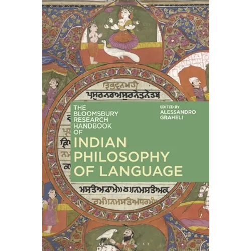 The Bloomsbury Research Handbook of Indian Philosophy of Language