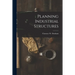 Planning Industrial Structures