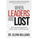 When Leaders Are Lost: Moving Beyond Disappointment, Failure, and Hurt to Redefine Success