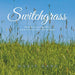 Switchgrass: Poems About Marriage, Illness, and the Healing Power of Love and Nature