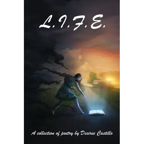 L.I.F.E.: A Collection of Poetry