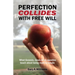 Perfection Collides With Free Will: What Genesis, Jesus & his apostles teach about being male & female