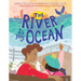 The River Is My Ocean