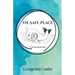 The Safe Place: A Devotional Journal