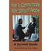 How to Communicate with "Difficult" People: A Survival Guide for the Office and Life