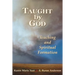 Taught by God: Teaching and Spiritual Formation