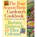 The Four Season Farm Gardener's Cookbook: From the Garden to the Table in 120 Recipes
