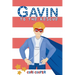 Gavin to the Rescue
