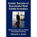 Insider Secrets of Successful Real Estate Investors: What No One Tells You About Real Estate Investing