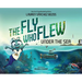 The Fly Who Flew Under the Sea