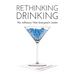 Rethinking Drinking: The Influence That Everyone's Under