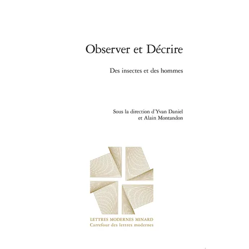Observer Et Decrire: Des Insectes Et Des Hommes