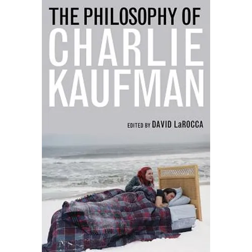 The Philosophy of Charlie Kaufman