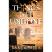 Things Left Undone: A Mystery