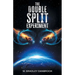 The Double Split Experiment