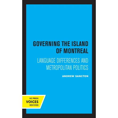 Governing the Island of Montreal: Language Differences and Metropolitan Politics