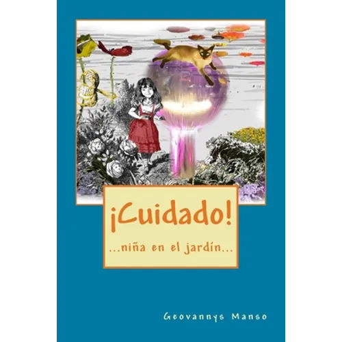 ¡Cuidado!: ...niña en el jardín...