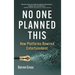 No One Planned This: How Platforms Rewired Entertainment