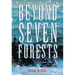 Beyond Seven Forests