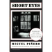 Short Eyes: A Play