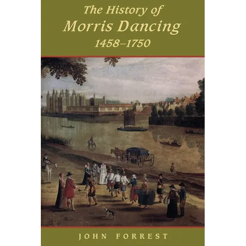 History of Morris Dancing, 1438-1750