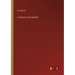 A History of Scotland