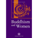 Buddhism and Women: In the Middle Way
