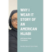 Why I Wear It Story of an American Hijabi: with Quran Urban Translation