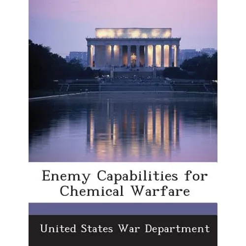 Enemy Capabilities for Chemical Warfare