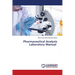 Pharmaceutical Analysis Laboratory Manual