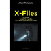 X-Files le guide: La Série TV et les films - les 11 saisons chroniquées épisode par épisode