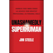 Unashamedly Superhuman