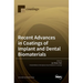 Recent Advances in Coatings of Implant and Dental Biomaterials