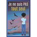 Je ne suis pas tout seul