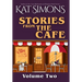 Stories from the Cafe: Volume Two