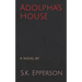 Adolpha's House
