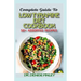 Complete Guide To Low Tyramine Diet Cookbook: 50+ Assorted and Homemade recipes that have low tyramine and are healthy for consumption!