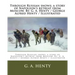 Through Russian snows; a story of Napoleon's retreat from Moscow. By: G. A. Henty / George Alfred Henty / Illustrated