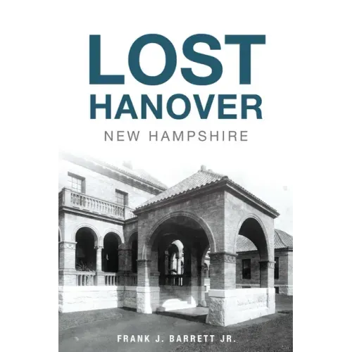 Lost Hanover, New Hampshire