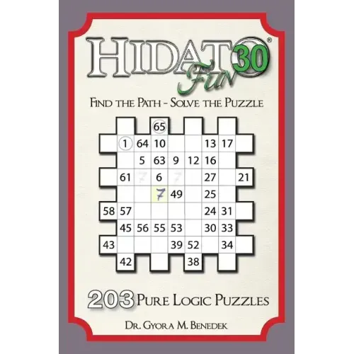 Hidato fun 30: 203 New Logic Puzzles