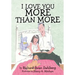 I Love You More Than More